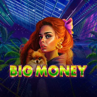 Big Money